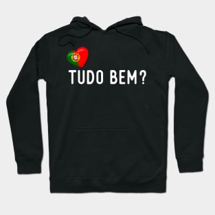 Portugal Flag Tudo Bem Hoodie